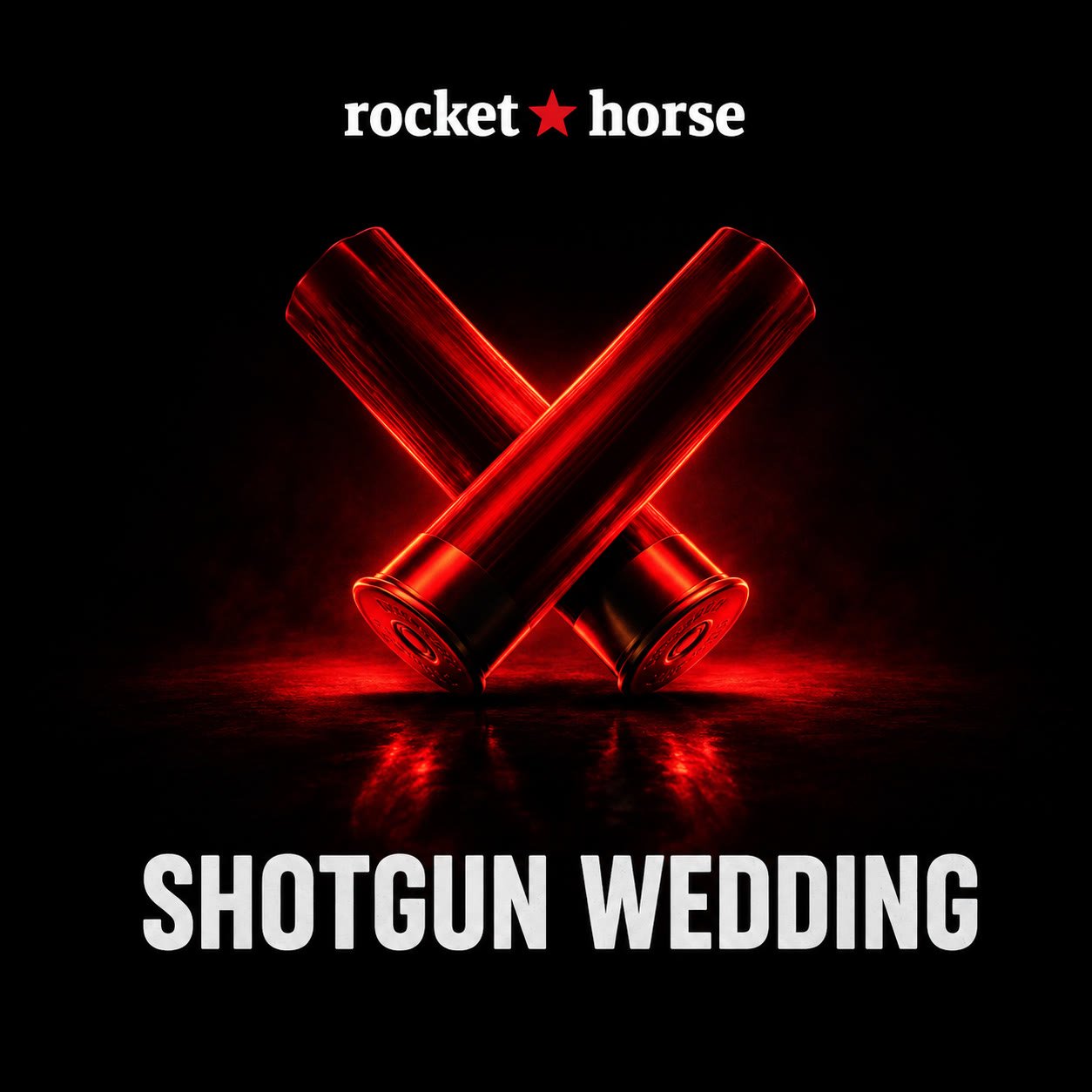 Cover artwork on a black field: two red shotgun shells crossed and lit from behind, the rocket horse wordmark above them with a red star between the two words, and SHOTGUN WEDDING set large across the bottom.